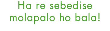 Ha re sebedise molapalo ho bala!