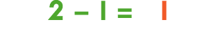 2 − 1 = 1