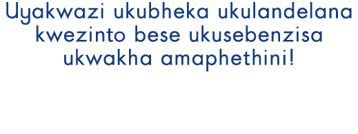 Uyakwazi ukubheka ukulandelana kwezinto bese ukusebenzisa ukwakha amaphethini!