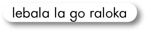 lebala la go raloka