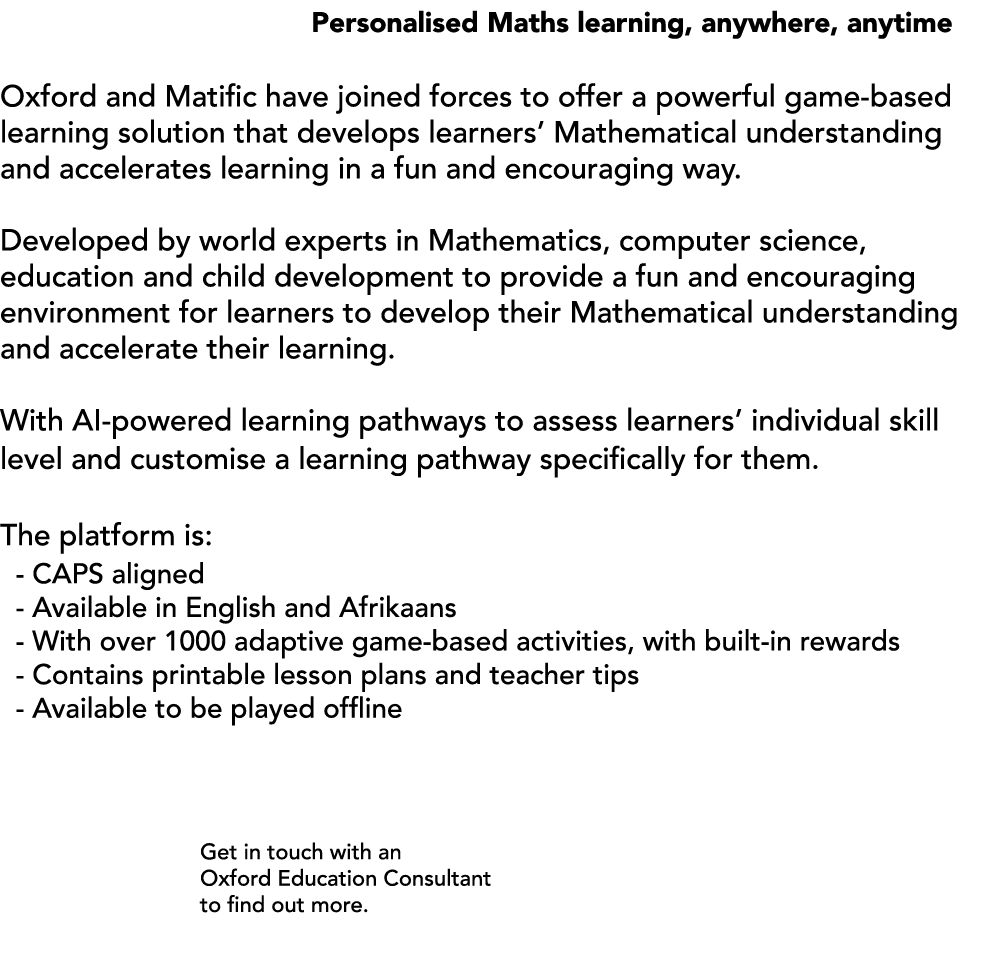  Personalised Maths learning, anywhere, anytime Oxford and Matific have joined forces to offer a powerful game based ...