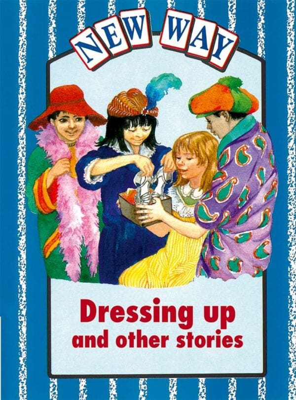 New Way Blue Core: Dressing up and other stories (Approved)