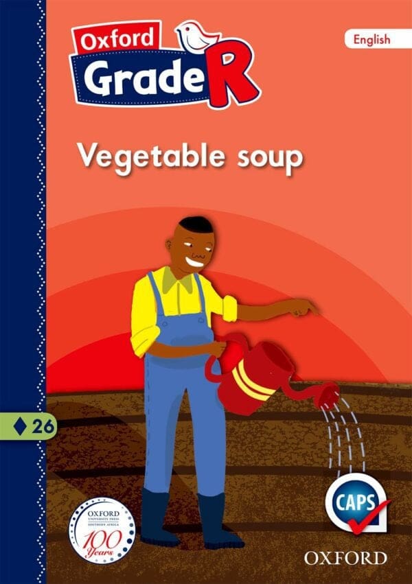 Oxford Grade R Graded Reader 26: Vegetable soup