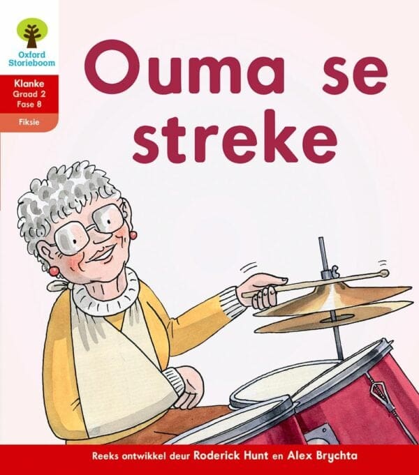 Oxford Storieboom Klanke Fiksie Boek 33 Graad 2 Fase 8: Ouma se streke