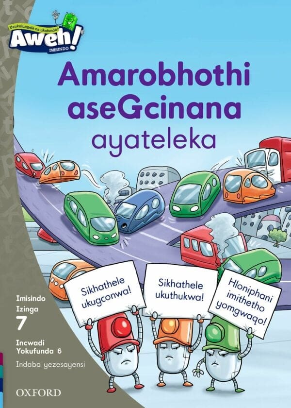 Aweh! Ibanga 2 Izinga 7 Incwadi Yokufunda 6: Amarobhothi aseGcinana ayateleka
