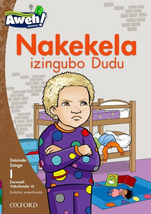 Aweh! Ibanga 1 Izinga 1 Incwadi Yokufunda 10: Nakekela izingubo Dudu