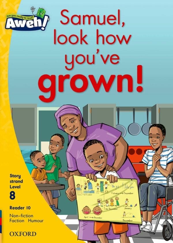 Aweh! Grade 2 Level 8 Reader 10: Samuel, look how you've grown!