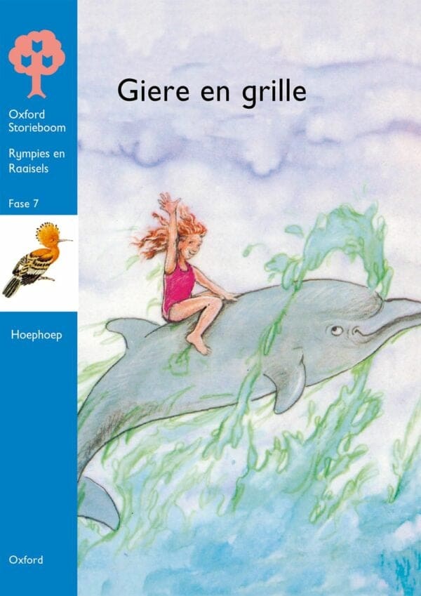 Oxford Storieboom Graad 2 Fase 7: Giere en grille (Hoephoep Tak Fase 3) ePDF