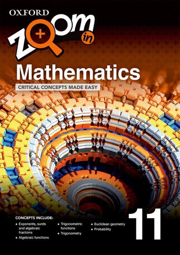 Zoom in Mathematics Grade 11 Practice book Oxford University Press
