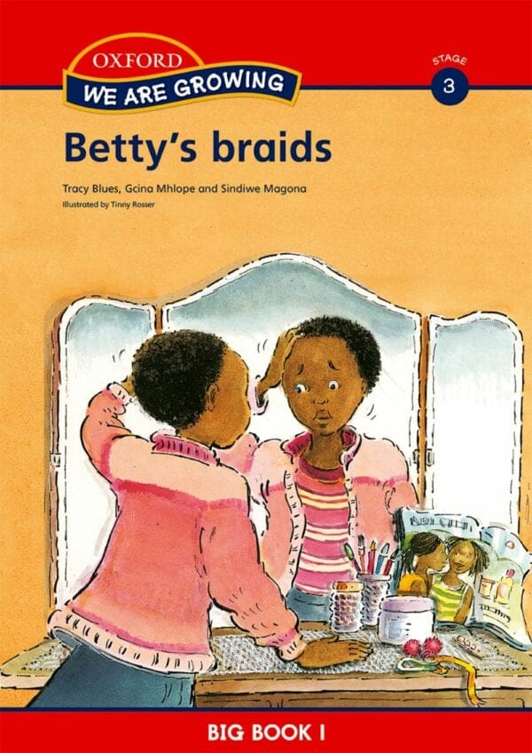 We Are Growing Stage 3 Big Book 1: Betty's braids