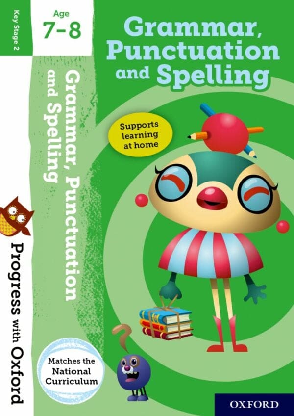 Progress With Oxford: Grammar, Punctuation & Spelling Age 7-8 (OI)