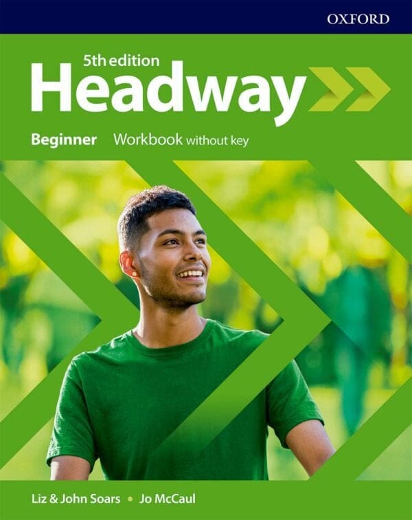 HEADWAY 5E Beginners Workbook without Key