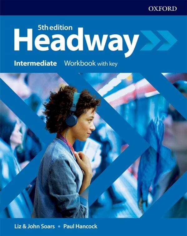 HEADWAY 5E Intermediate Workbook with Key