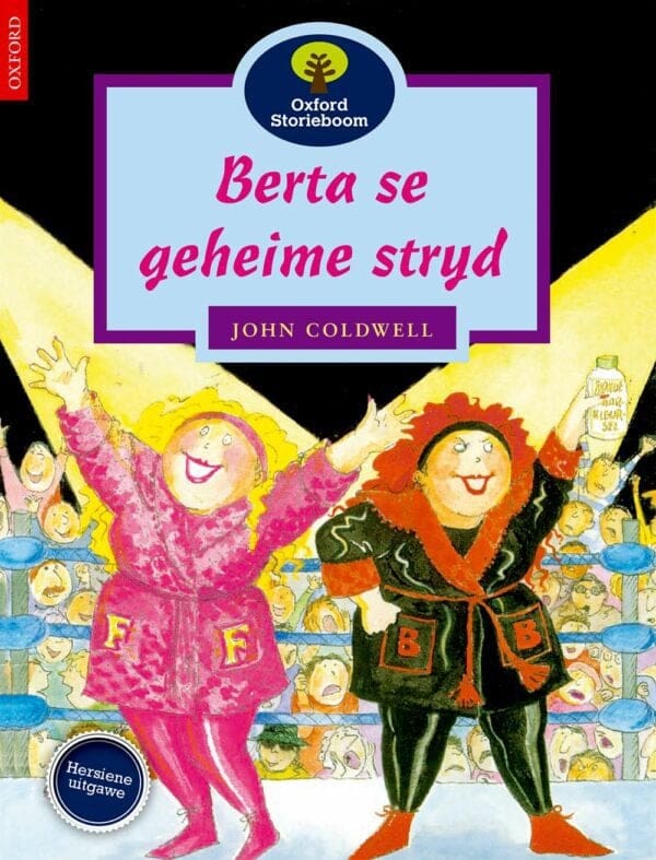 Oxford Storieboom Fase 11 Stamstories: Berta Se Geheime Stryd (Approved)
