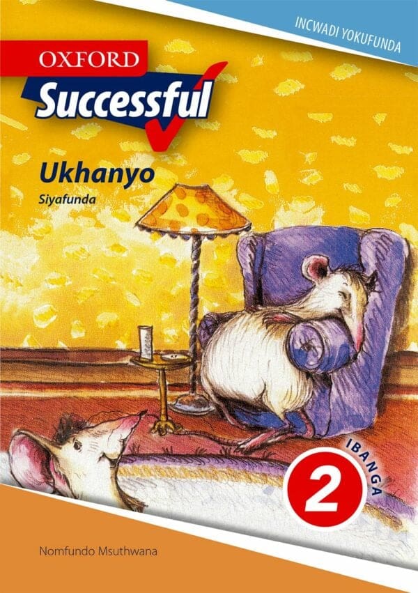 Oxford Successful Ukhanyo IBanga 2 Incwadi yokufunda: Siyafunda