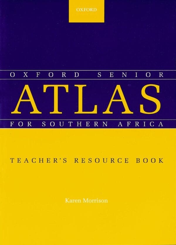 Oxford Senior Atlas for South Africa Teacher's Resource