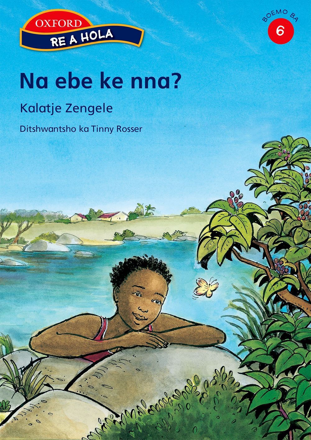 Re a hola Mohato wa 6: Na ebe ke nna?