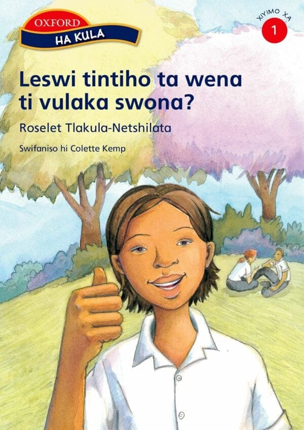 Ha kula Stage 1 Leswi tintiho wena ti vulaka swona (Xitsonga)