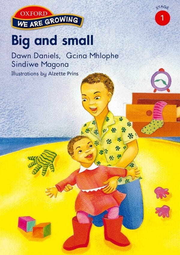We Are Growing Stage 1 Reader: Big and small (Approved)