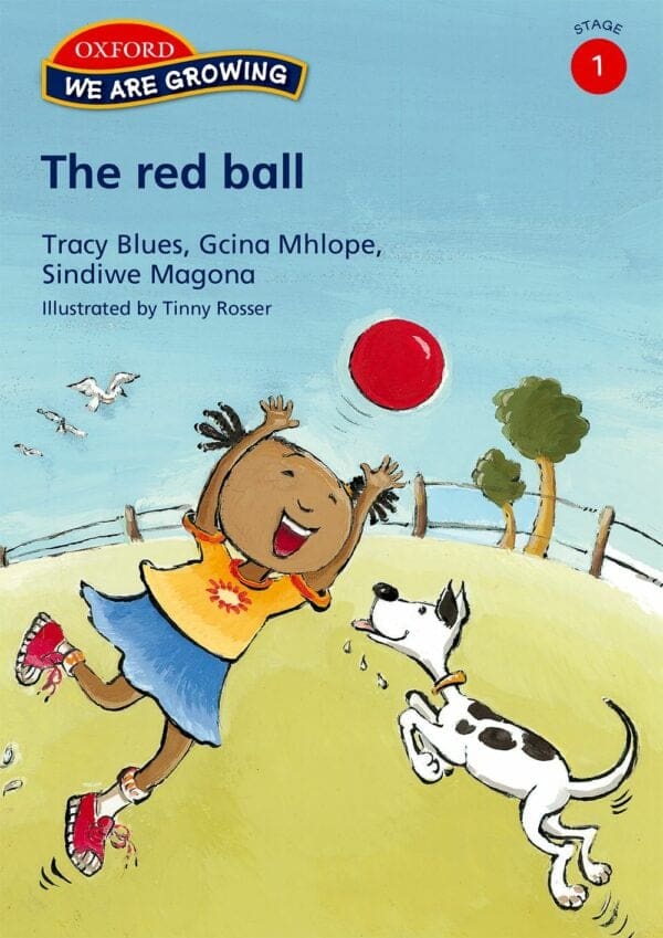 We Are Growing Stage 1 Reader: The red ball (Approved)