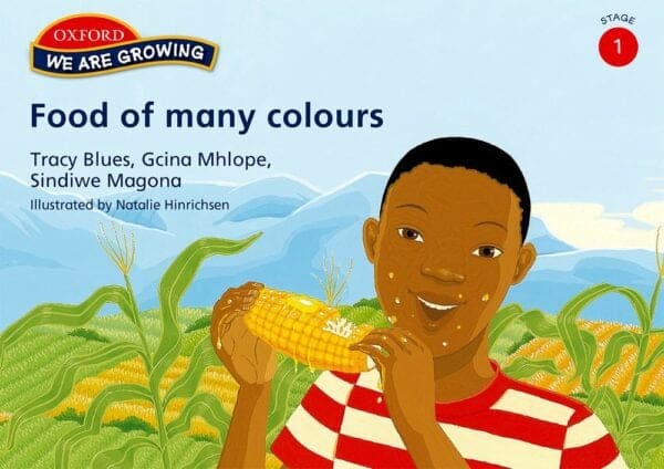 We Are Growing Stage 1 Reader: Food of many colours (Approved)