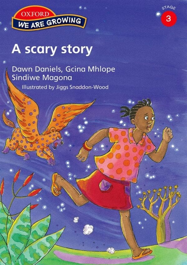 We Are Growing Stage 3 Reader: A scary story (Approved)