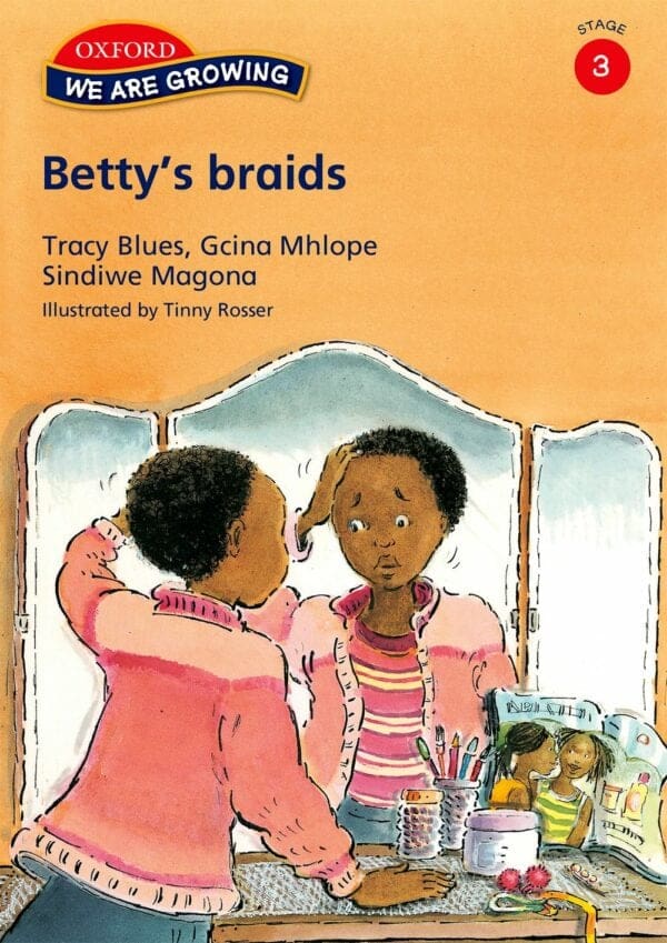 We Are Growing Stage 3 Reader: Betty's braids (Approved)