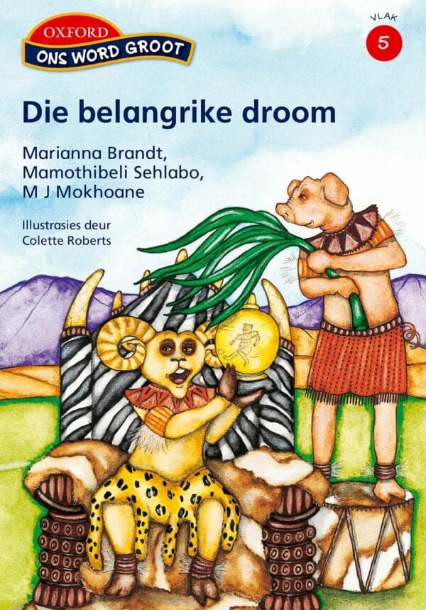Ons Word Groot Vlak 5 Leesboek 2: Die belangrike droom