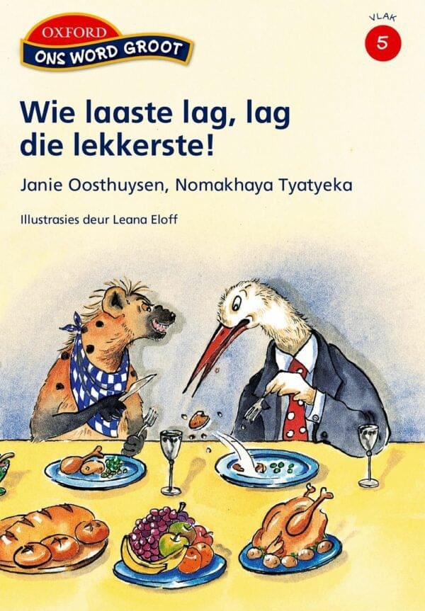 Ons Word Groot Vlak 5 Leesboek 3: Wie laaste lag, lag die lekkerste!