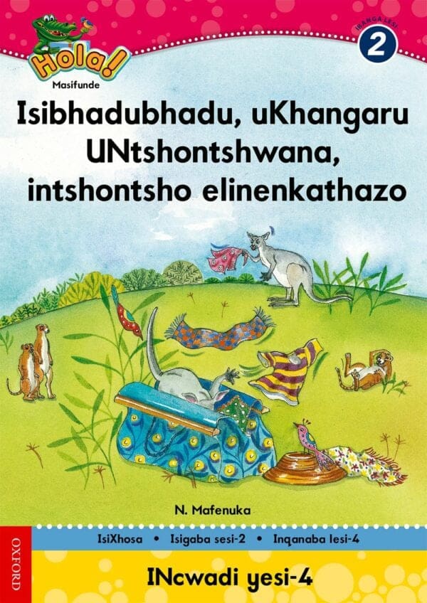 Hola IBanga 2 Isigaba 2 Incwadi 4: Isibhadubhadu uKhangaru, UNtshontshawana ...
