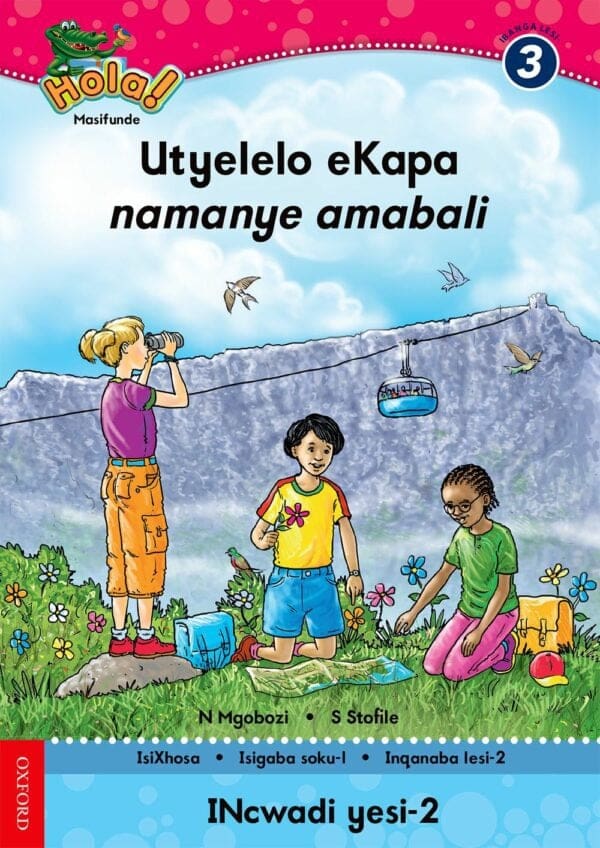 Hola IBanga 3 Isigaba 1: Incwadi 2 Utyelelo eKapa namanye amabali