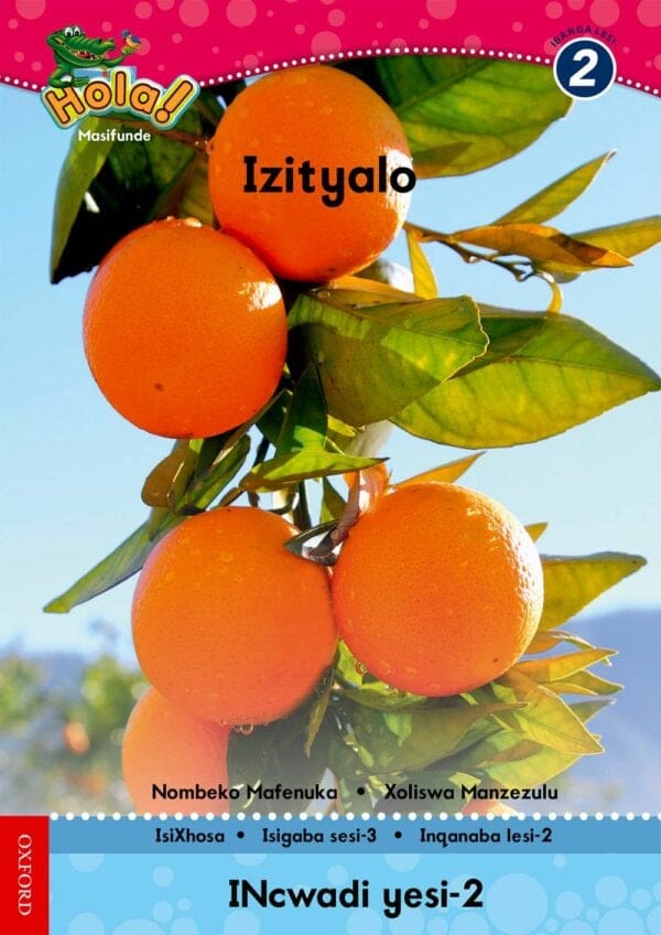 Hola IBanga 2 Isigaba 3 Incwadi 2: Izityalo