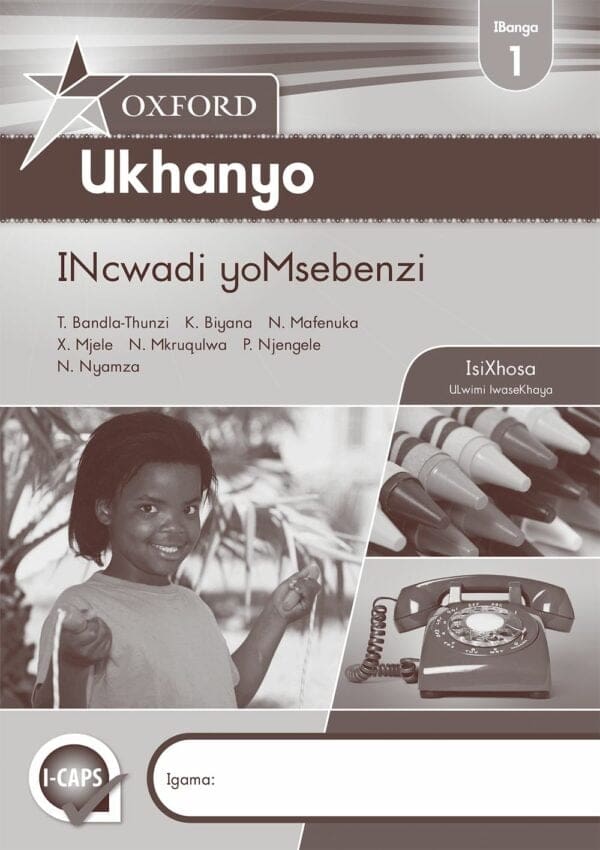 Oxford Ukhanyo IBanga 1 INcwadi yoMsebenzi (CAPS)