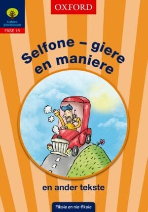 Storieboom Graad 6 Fase 15 Boek 5 Selfone - giere en maniere en ander tekste