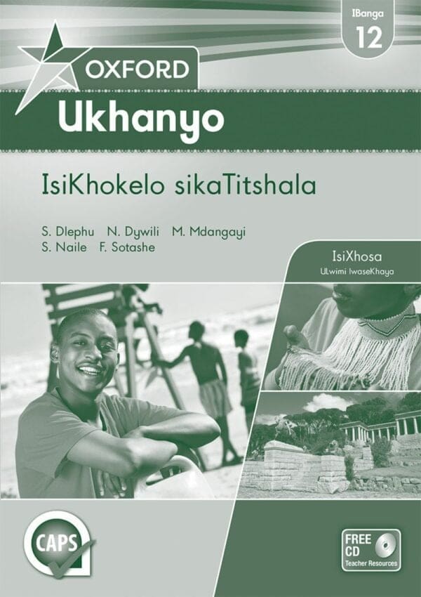 Oxford Ukhanyo IBanga 12 IsiKhokelo sikaTitshala (CAPS)