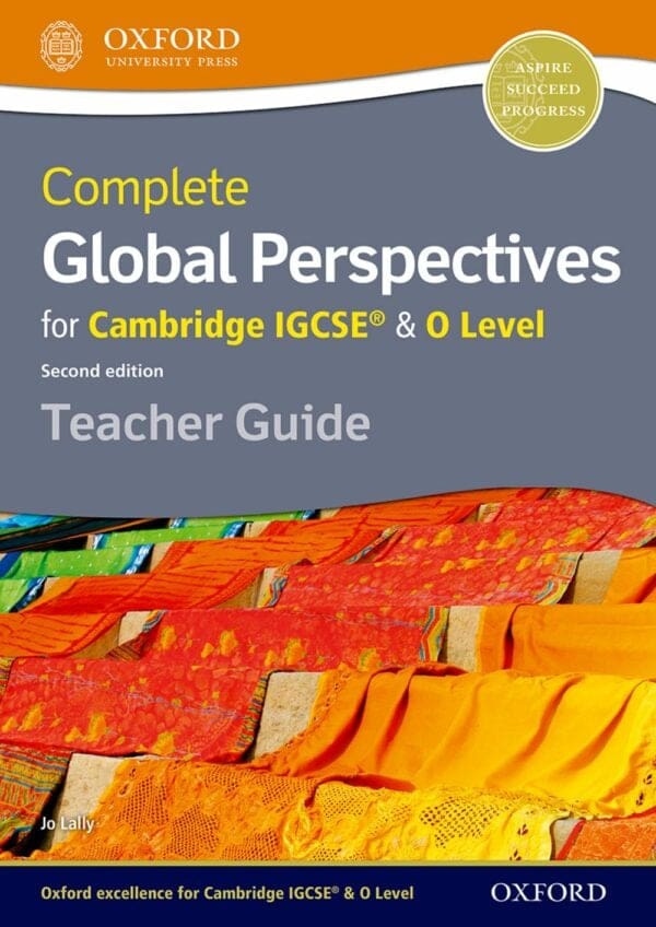 Complete Global Perspectives for Cambridge IGCSE & O Level Teacher Guide