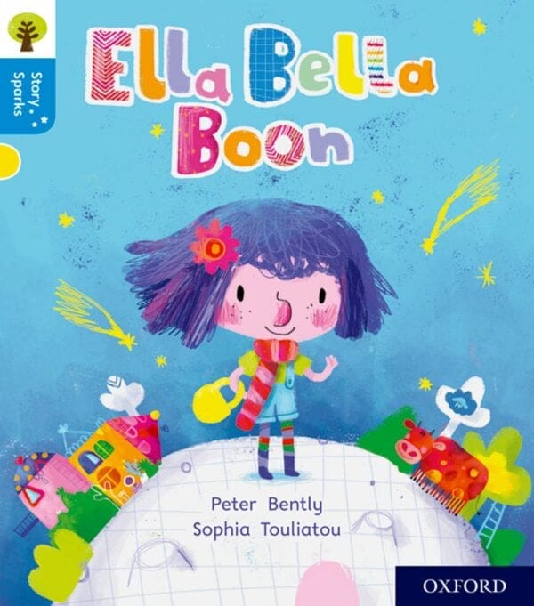Oxford Reading Tree: Story Sparks Level 3 Ella Bella Boon