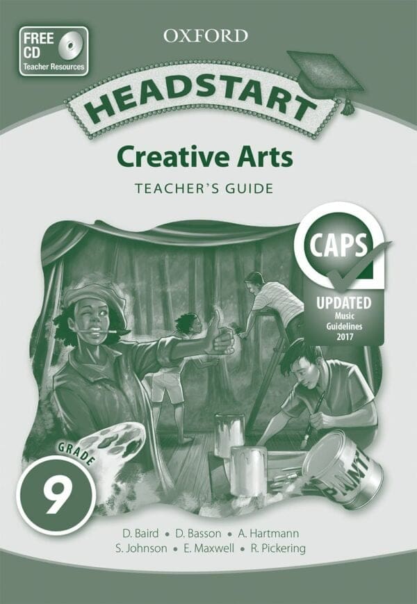 Headstart Creative Arts Grade 9 Teacher's Guide (CAPS)