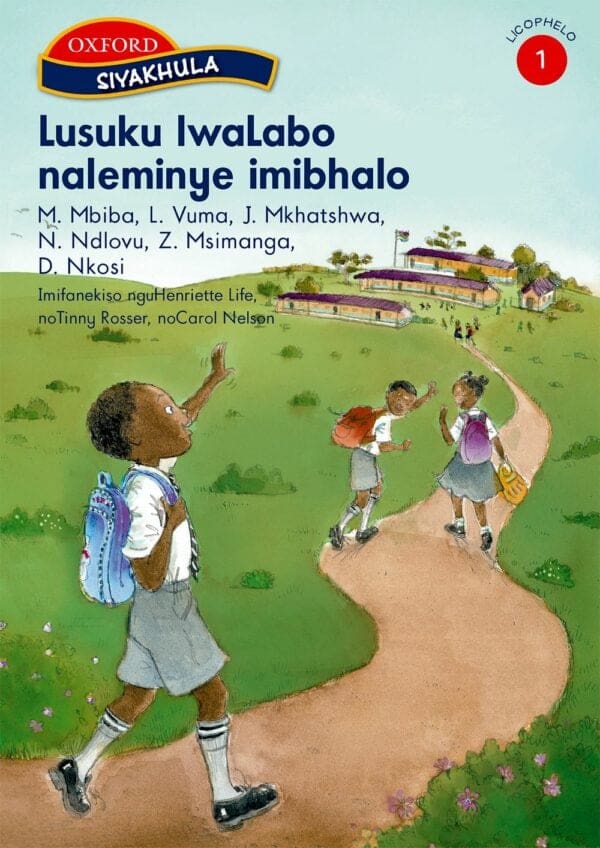 Siyakhula Licophelo 1 Incwadzi yekuFundza: Lusuku lwaLabo naleminye imibhalo