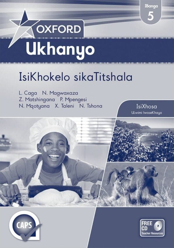 Oxford Ukhanyo IBanga 5 IsiKhokelo sikaTitshala (CAPS)