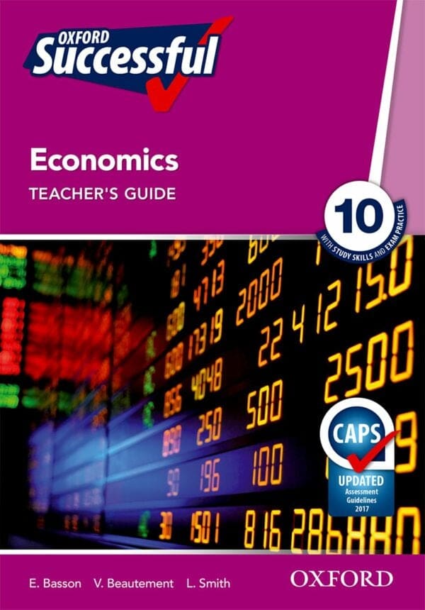 Oxford Successful Economics Grade 10 Teacher's Guide (Approved)