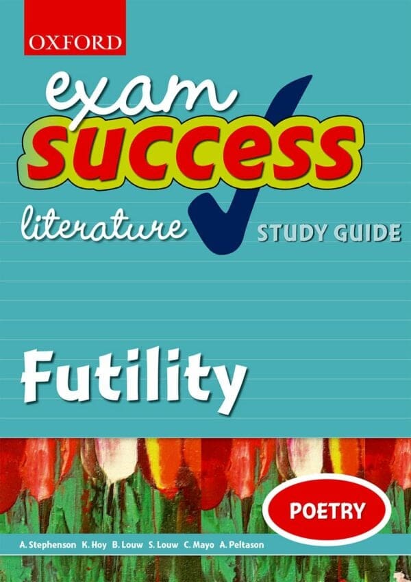 Oxford Exam Success Poetry: Futility (W. Owen) ePDF