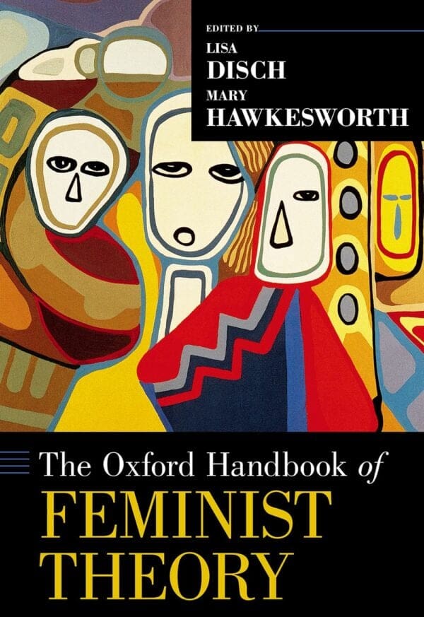 The [Oxford] Handbook of Feminist Theory