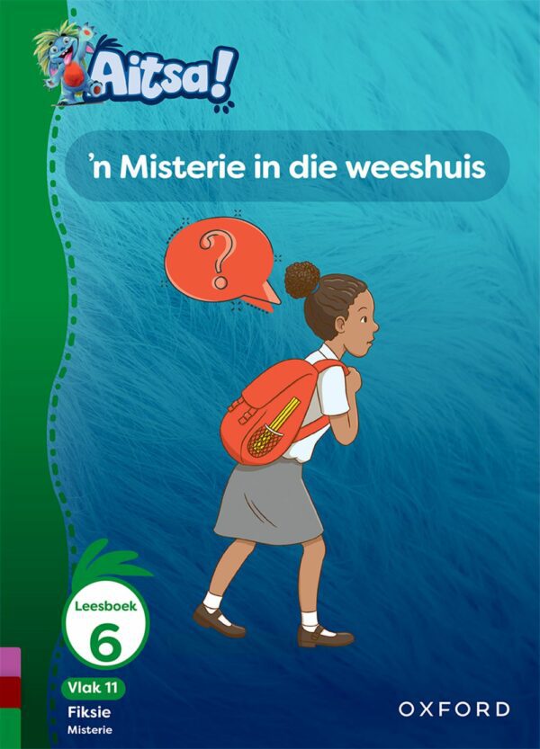 Aitsa! Graad 3 Vlak 11 Leesboek 6: 'n Geheim in die weeshuis