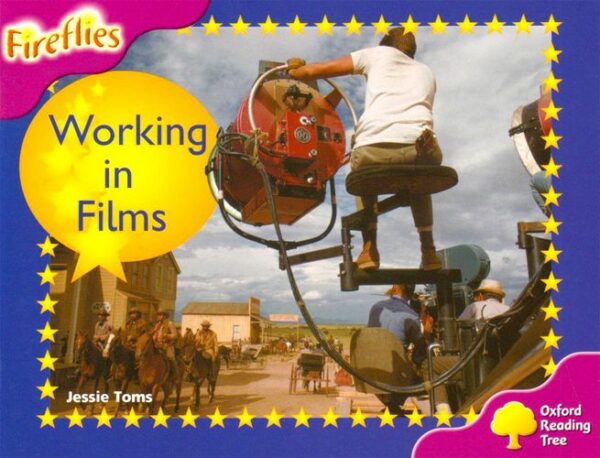 Oxford Reading Tree Grade 3 Level 10: Working in the Film Industry ePDF