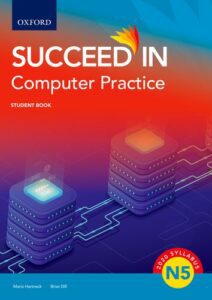 Succeed in Computer Practice N5 Student Book - Oxford University Press ...