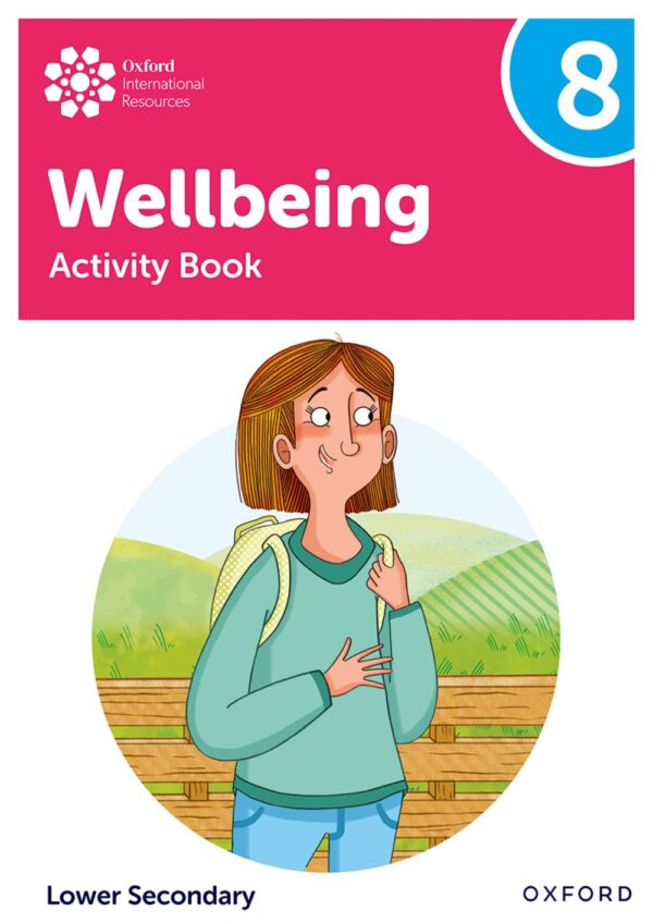 Oxford International Lower Secondary Wellbeing Activity Book 8