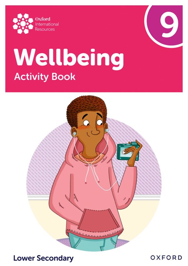 Oxford International Lower Secondary Wellbeing Activity Book 9
