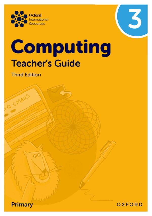 Oxford International Primary Computing Teacher Guide 3 3rd ED