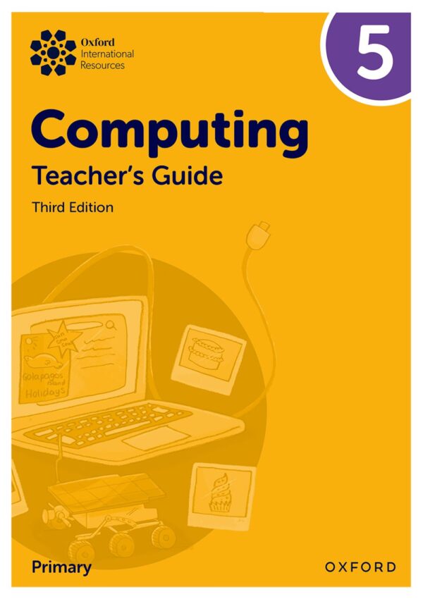 Oxford International Primary Computing Teacher Guide 5 3rd ED